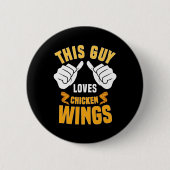 Funny Chicken Wings Lover Sprichwort Hot Wing Button (Vorderseite)