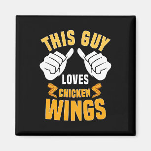 Funny Chicken Wings Lover Sprichwort Hot Wing Magnet