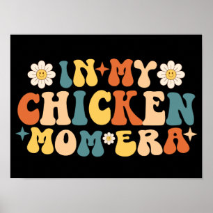 Funny Chickens Lover Mama in My Chicken Mama Ära Poster