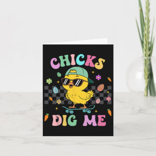 Funny Chicks Dig Me für Männer Jungen Kinder Kinde Karte