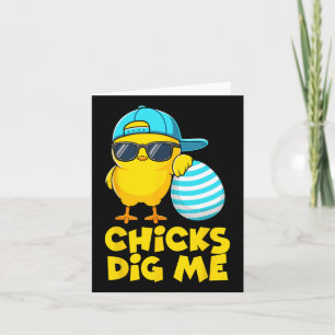 Funny Chicks Dig Me für Männer Jungen Kinder Kinde Karte