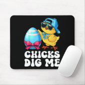 Funny Chicks Dig Me für Männer Jungen Kinder Kinde Mousepad (Mit Mouse)