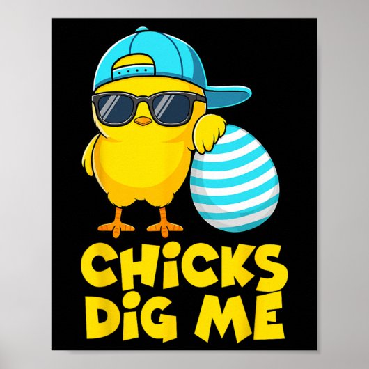 Funny Chicks Dig Me für Männer Jungen Kinder Kinde Poster (Vorne)
