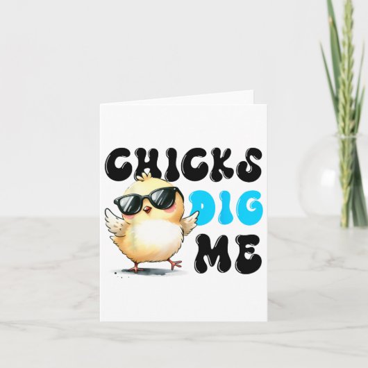 Funny Chicks Dig Me Osterfest Ostern 1 Karte (Vorderseite)