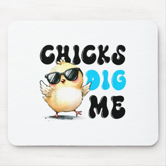 Funny Chicks Dig Me Osterfest Ostern 1 Mousepad (Vorne)