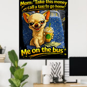 Funny Chihuahua Bus Meme Teen Gift Poster (Heimbüro)