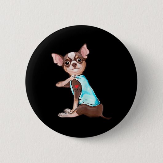 Funny Chihuahua Dog I Liebe Vater Tattoo Funny Chi Button (Vorderseite)