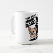 Funny Chihuahua Hund "Tiny Body, Mighty Rage" Kaffeetasse (Vorderseite Links)