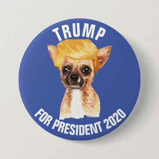 Funny Chihuahua Trump-Kampagne Button (Vorderseite)