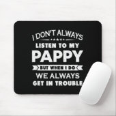 Funny Child And Pappy Gif Uni Kids Black I Don't A Mousepad (Mit Mouse)