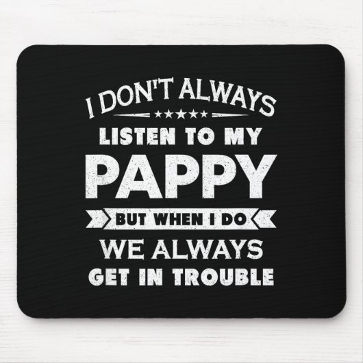 Funny Child And Pappy Gif Uni Kids Black I Don't A Mousepad (Vorne)