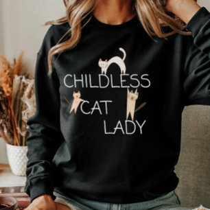 Funny Childless Cat Lady Damen Sweatshirt