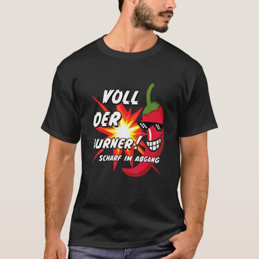 Funny chilli saying for chilli lovers, spicy chill T-Shirt (Vorderseite)