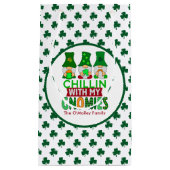 Funny Chillin mit My Gnomies St Patricks Day Kleine Geschenktüte (Vorderseite)