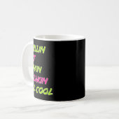 Funny Chillin Out Maxin Relaxin All Cool Bel Air Kaffeetasse (Vorderseite Links)