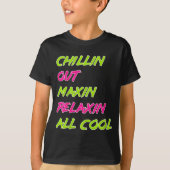 Funny Chillin Out Maxin Relaxin All Cool Bel Air  T-Shirt (Vorderseite)
