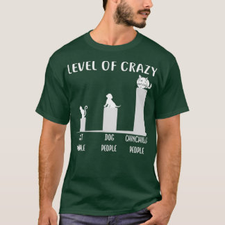 Funny Chinchilla Apparel Geschenke Stufe Crazy T-Shirt