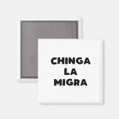 Funny Chinga La Migra Mexican Border Patrol Resist Magnet (Vorderseite/Rückseite)