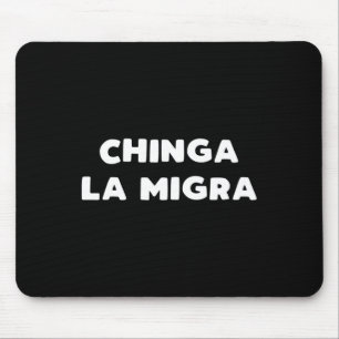 Funny Chinga La Migra Mexican Border Patrol Resist Mousepad