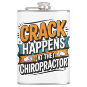 Funny Chiropracic Zitate Spine Crack Spaß Flachmann (Vorderseite)