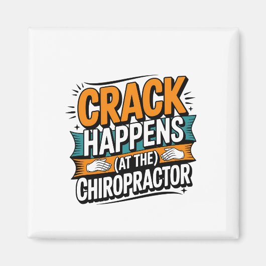 Funny Chiropracic Zitate Spine Crack Spaß Magnet (Vorne)