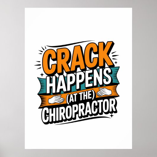 Funny Chiropracic Zitate Spine Crack Spaß Poster (Vorne)