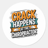 Funny Chiropracic Zitate Spine Crack Spaß Runder Aufkleber (Vorderseite)