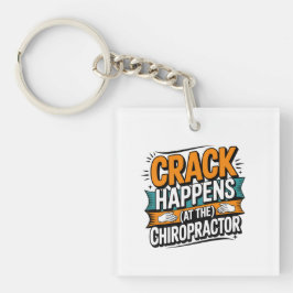 Funny Chiropracic Zitate Spine Crack Spaß Schlüsselanhänger