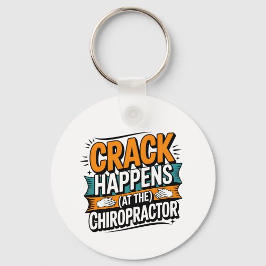 Funny Chiropracic Zitate Spine Crack Spaß Schlüsselanhänger (Vorderseite)