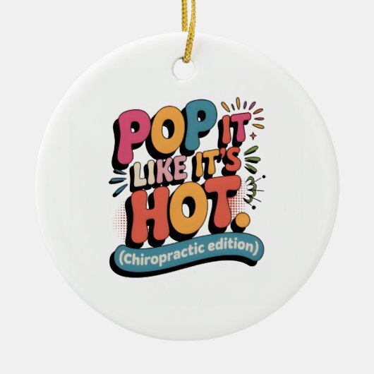 Funny Chiropractic Quote for Spine Health Lovers Keramik Ornament (Vorne)