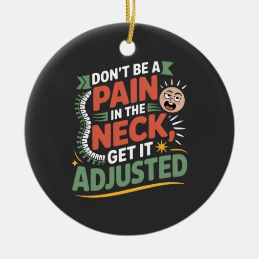 Funny Chiropractic Spine Care Quote Keramik Ornament (Vorne)
