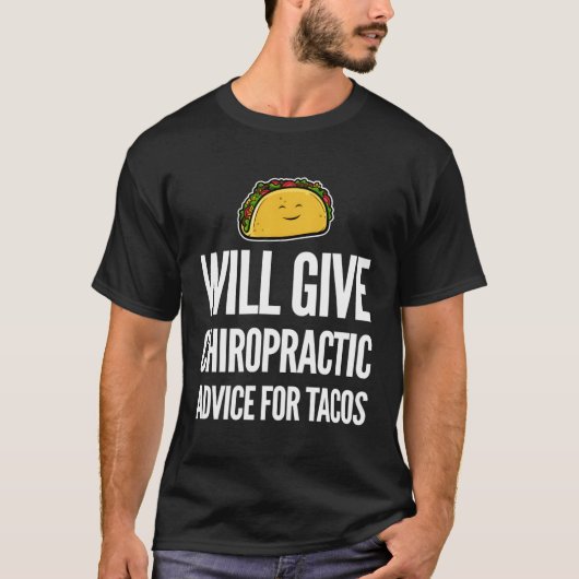 Funny Chiropractor Tacos Chiropractic Assistentin T-Shirt (Vorderseite)