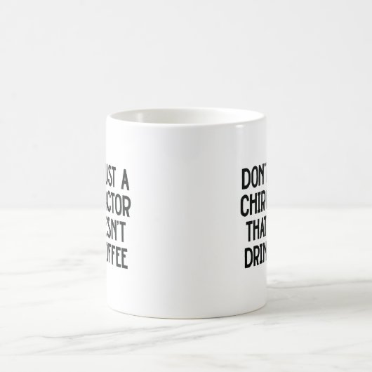 Funny Chiropractor Zitat Kaffeetasse (Mittel)