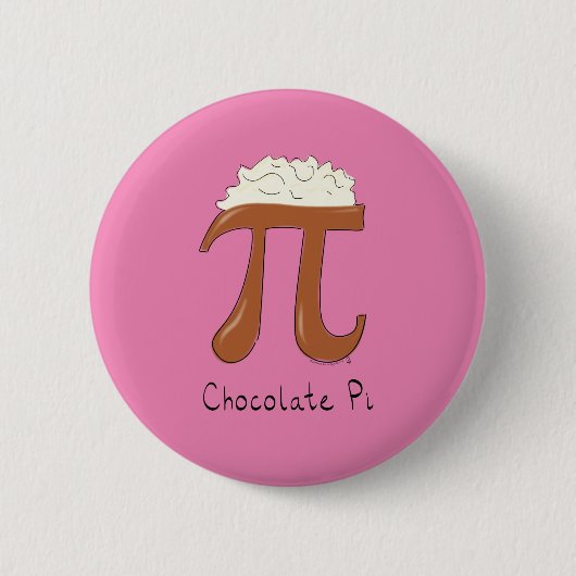 Funny Chocolate Pi Symbol Mathematiker Lehrer Button (Vorderseite)