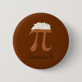Funny Chocolate Pi Symbol Mathematiker Lehrer Button (Vorderseite)