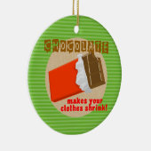 Funny Chocolate Sprichwort Weihnachtsschmuck (Rechts)