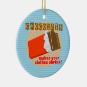 Funny Chocolate Sprichwort Weihnachtsschmuck (Rechts)