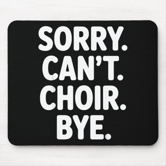 Funny Choir Art For Men Women Choir Director Sing Mousepad (Vorne)