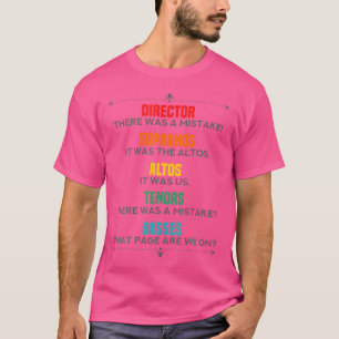 Funny Choir Geschenke Idee I Joke Director Altos T T-Shirt