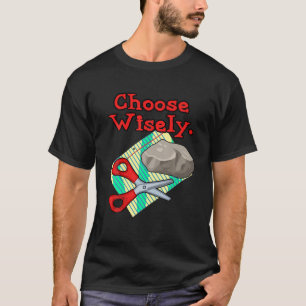Funny Choose Wwise Rock Paper Scissy Spaß T Sh T-Shirt