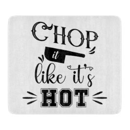Funny Chop It like is Hot Kitchen Schneidebrett