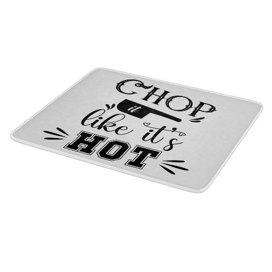 Funny Chop It like is Hot Kitchen Schneidebrett (Ecke)