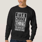Funny Chorkie Mutterquote gemischte Hundezucht Sweatshirt (Vorderseite)
