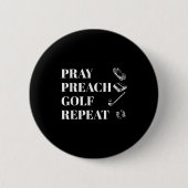 Funny Christian Pray Preach Golf Repeat Pastor Min Button (Vorderseite)