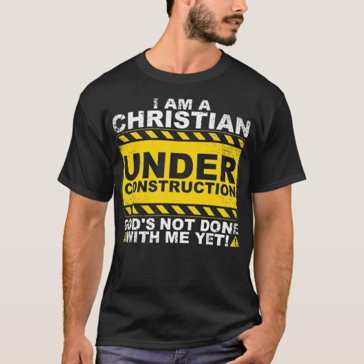 Funny Christian Under Construction Gift Catholic M T-Shirt (Vorderseite)