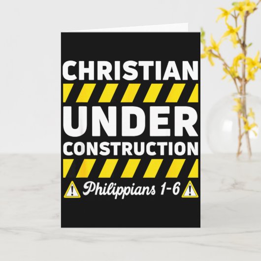 Funny Christian Under Construction Philipans 1-6 S Karte (Gelbe Blume)