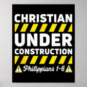 Funny Christian Under Construction Philipans 1-6 S Poster (Vorne)