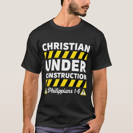 Funny Christian Under Construction Philipans 1-6 S T-Shirt (Vorderseite)