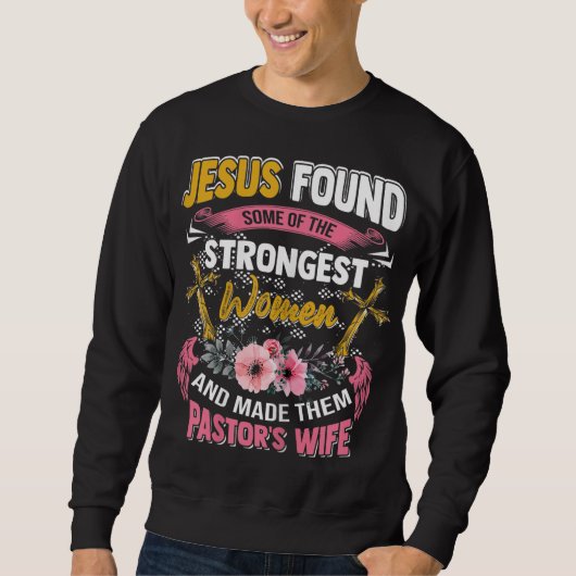 Funny Christlich Appreciation Pastor's Ehefrau Ges Sweatshirt (Vorderseite)