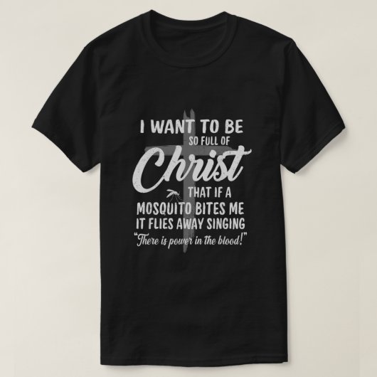 Funny Christlich voll Christi Moskito Power in T T-Shirt (Design vorne)